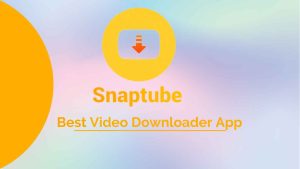 Snaptube Video Downloader