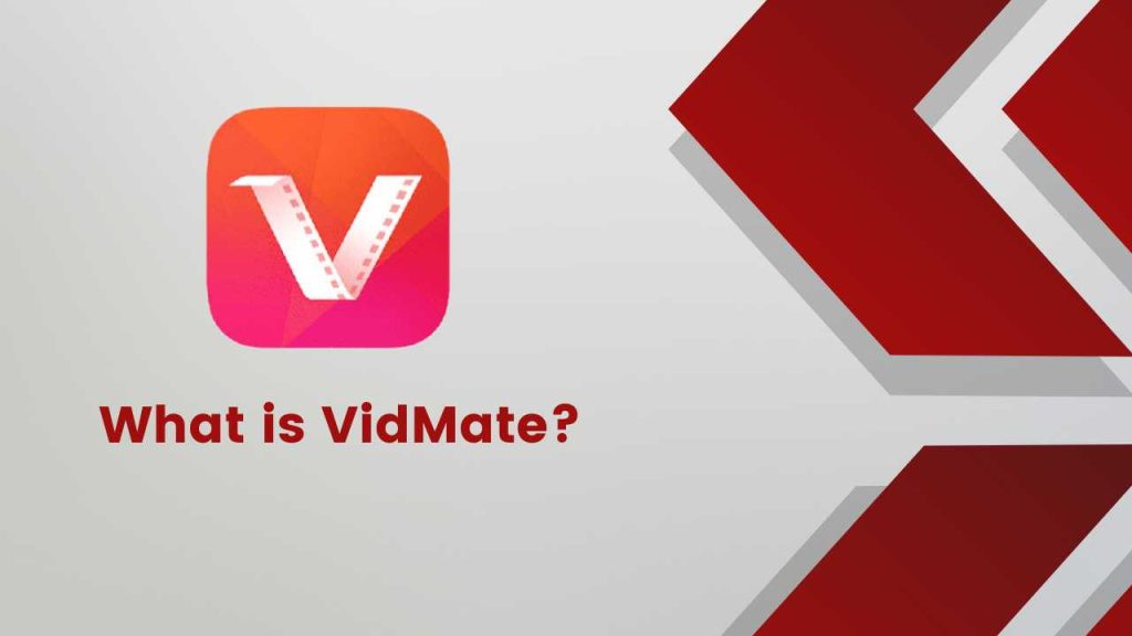 What is VidMate