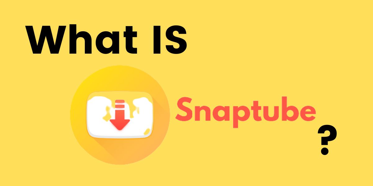 What is snaptube